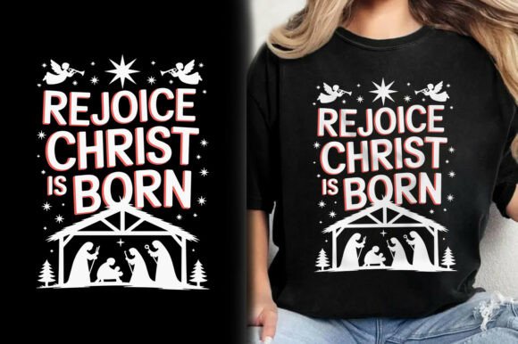 Rejoice Christ is Born Christmas T-Shirt
