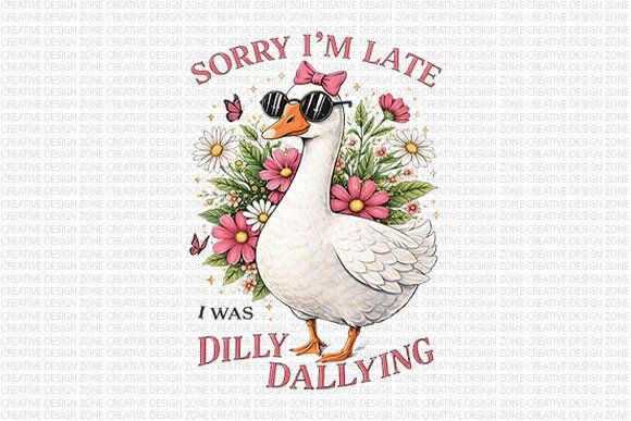 Sorry I’m Late Goose PNG
